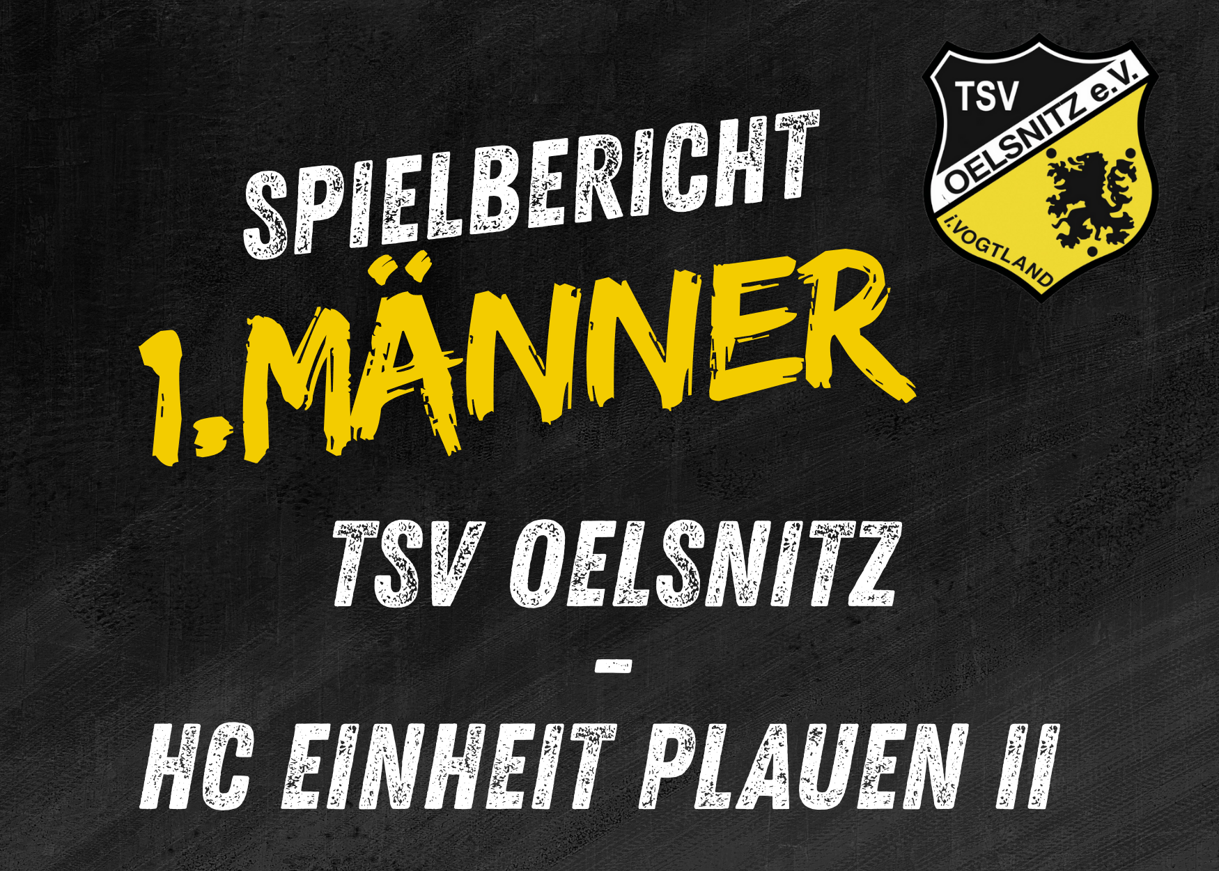 Regionsoberliga Chemnitz Männer:   TSV Oelsnitz – HC Einheit Plauen II    25:28 (13:14)  
