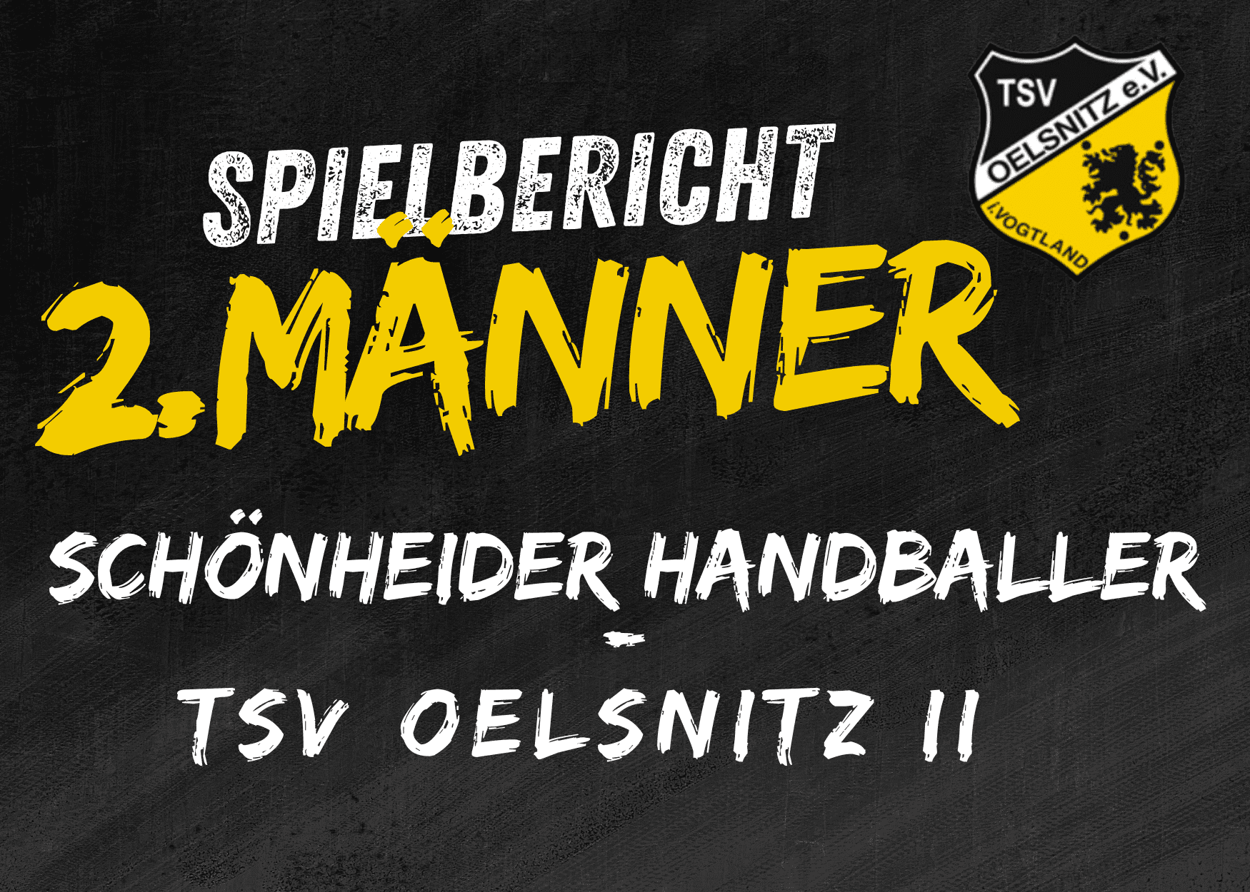 Regionsklasse Männer: Schönheider Handballer - TSV Oelsnitz II 24:22 (12:9)