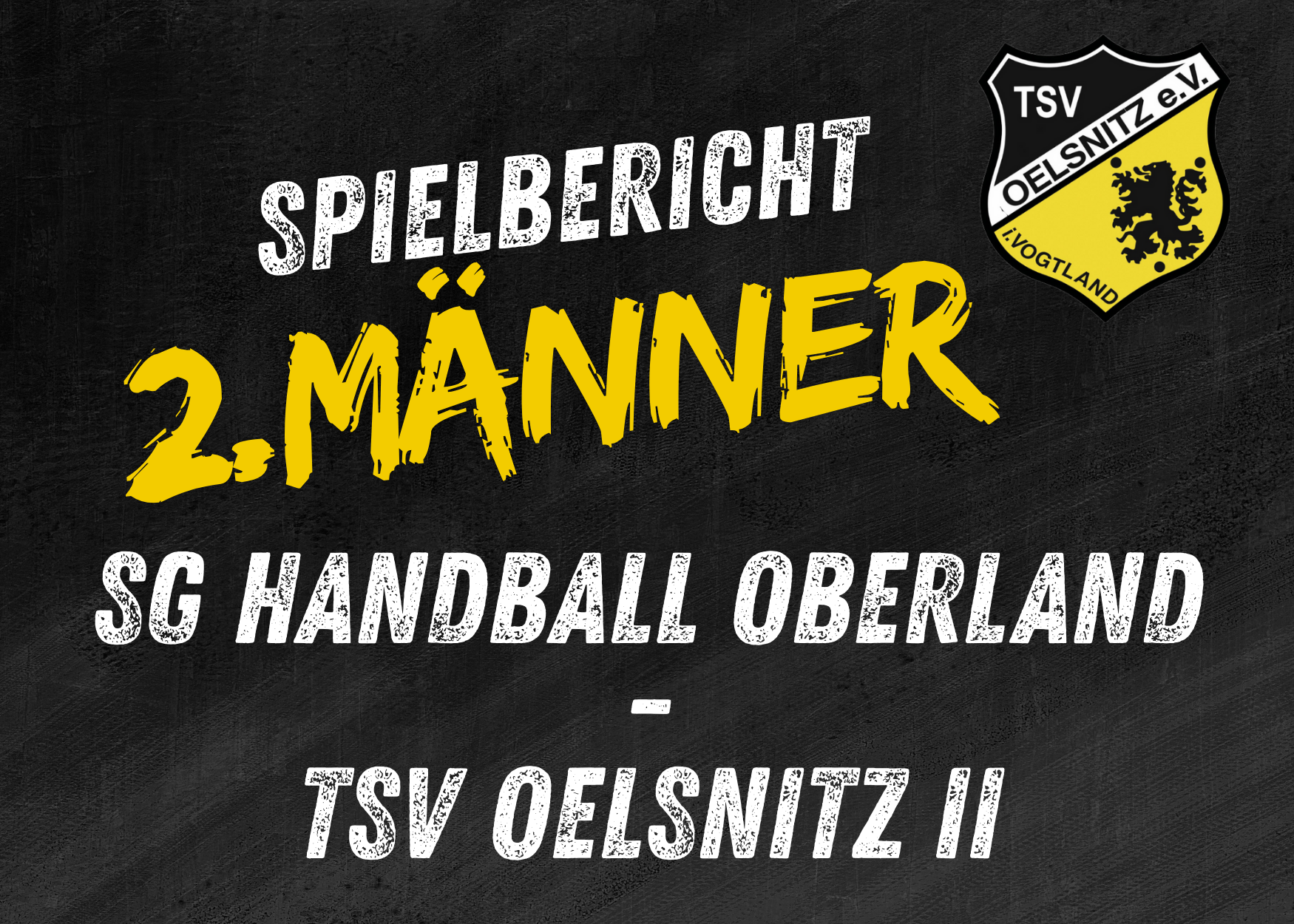 Regionsklasse Männer: SG Handball Oberland - TSV Oelsnitz II 34:15 (20:6)