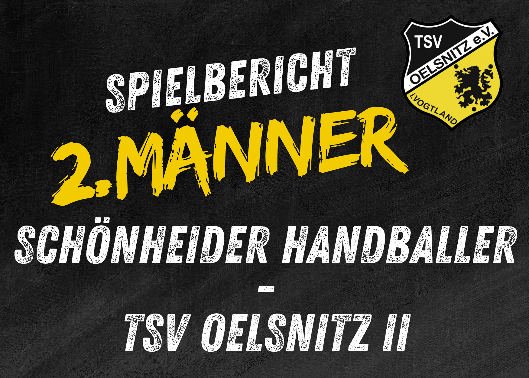 Regionsklasse Männer: Schönheider Handballer - TSV Oelsnitz II 29:20 (15:8)